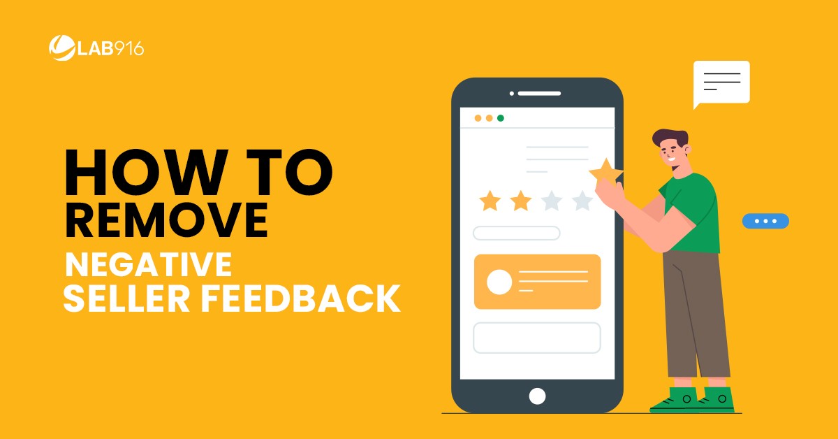 Request Amazon Feedback Removal: How to Remove Negative Seller Feedback