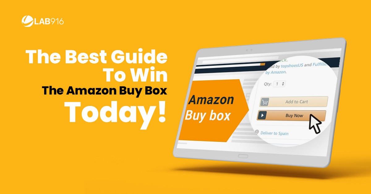 The Best Guide to Win the Amazon Buy Box Today!