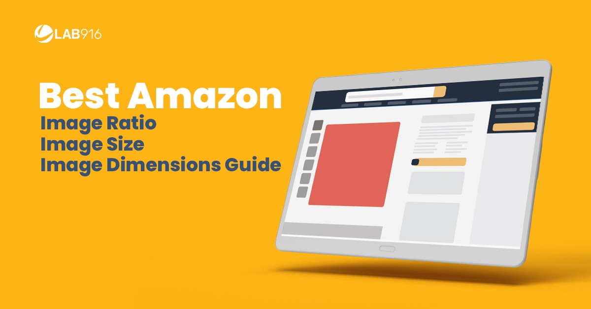 The Best Amazon Image Ratio, Size, and Dimensions Guide