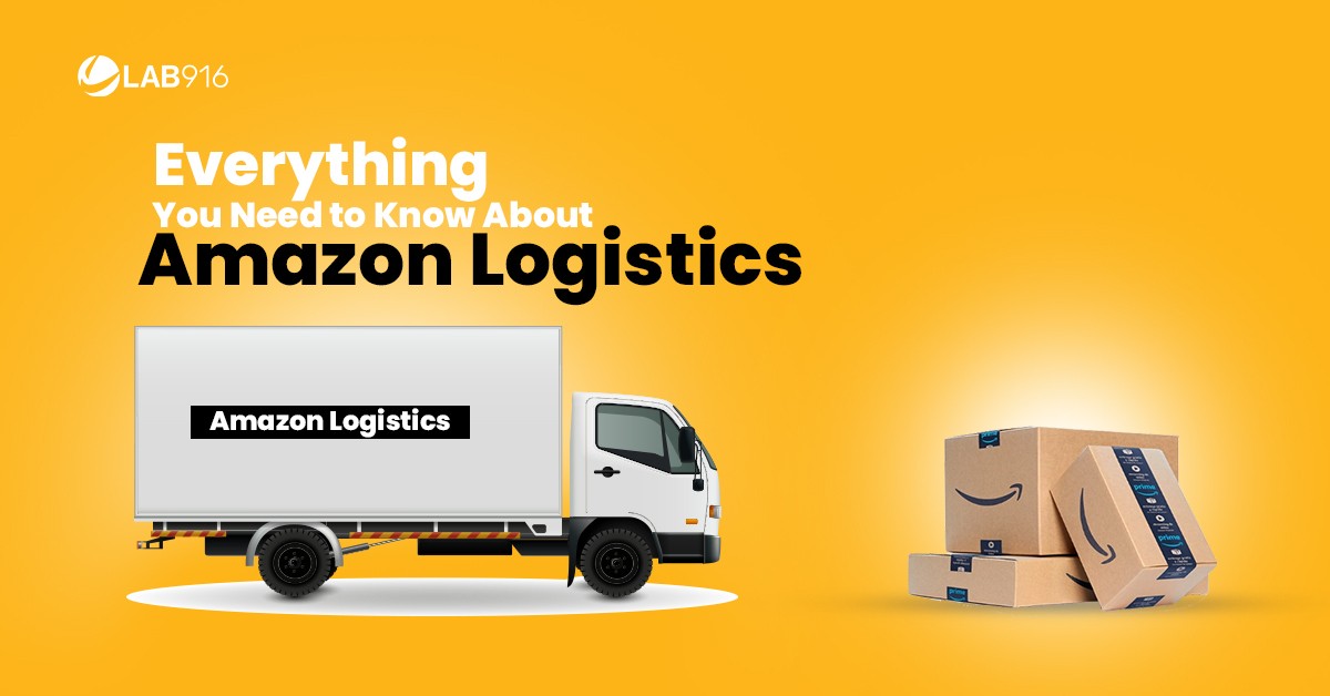 Everything You Need to Know About Amazon Logistics