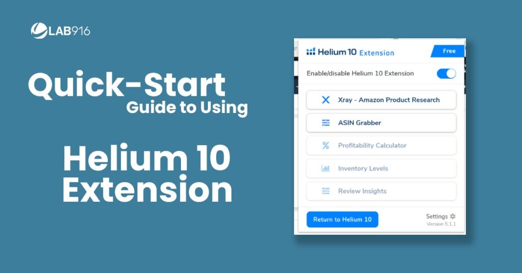 A Quick-Start Guide to Using The Helium 10 Extension