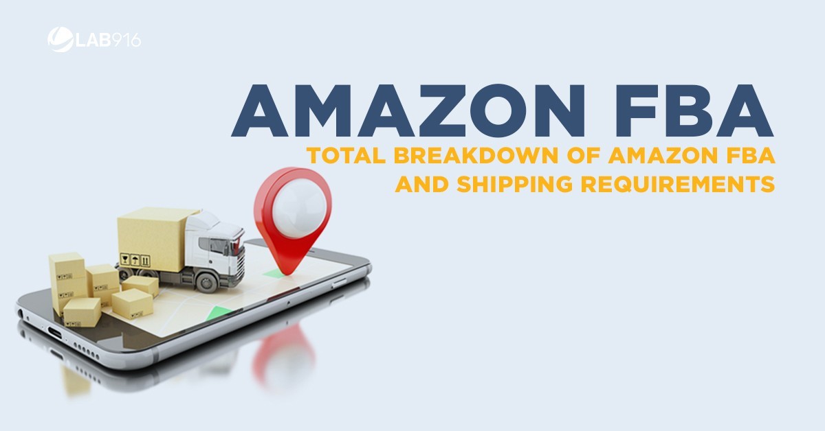 The Total Breakdown of Amazon FBA Packaging and Shipping Requirements