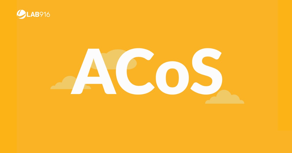 What Does ACoS Mean on Amazon | Lab 916 Amazon Expert