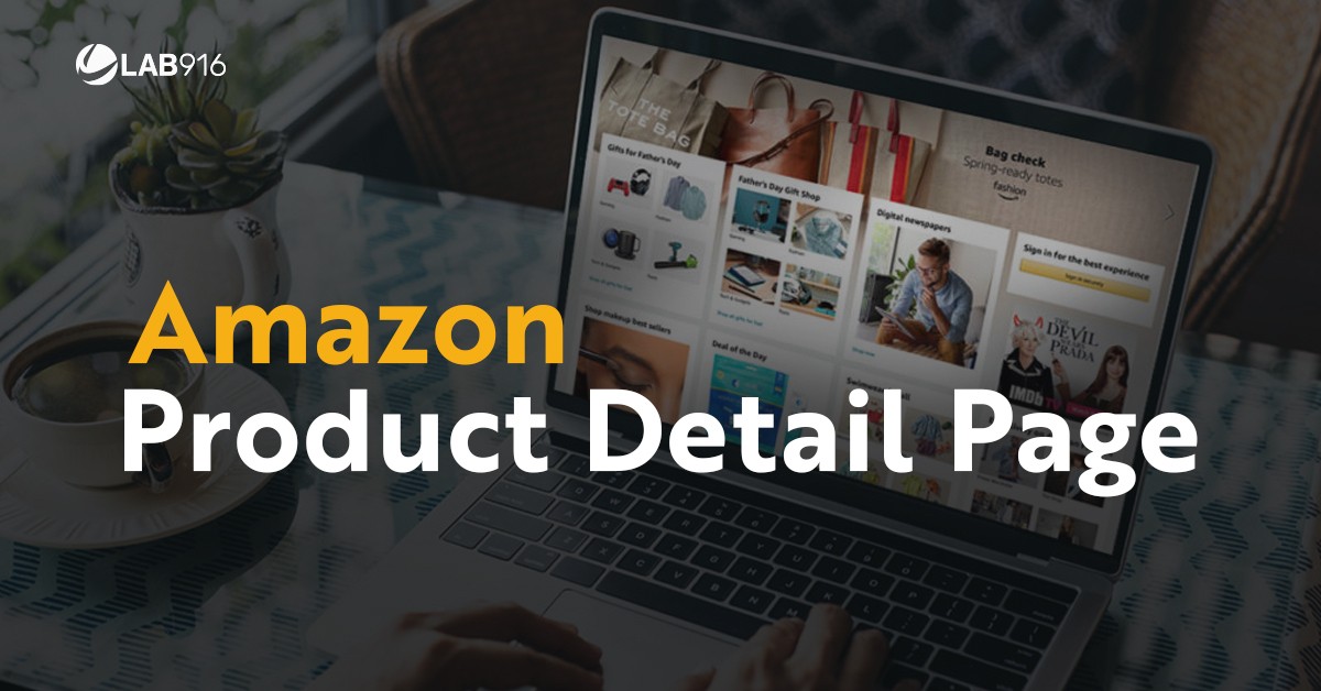 Amazon Product Detail Page | Everything You Need To Know - Lab 916