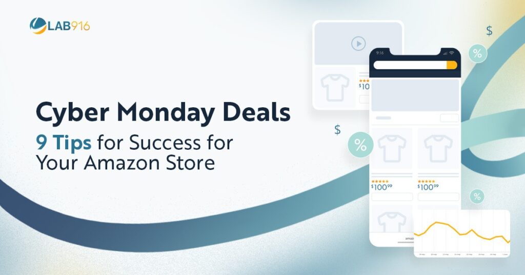 Cyber Monday Deals - 9 Tips for Success for Your Amazon Store